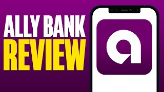 Ally Bank Review 2024 [upl. by Tatman]