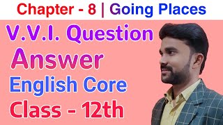 Going Places  Class 12  Question Answer  English Core  Star English [upl. by Alison]