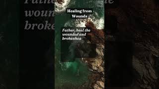 Healing from Wounds shorts youtubeshorts ytshorts [upl. by Naujuj901]