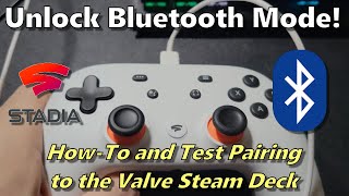 Unlock Bluetooth on Google Stadias Controller including a fix  Pairing  Testing on Steam Deck [upl. by Darbie]