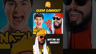 NATAN POR AÍ ou MUSSA QUEM GANHOU ESSA BATALHA DE YOUTUBERS [upl. by Fotinas]