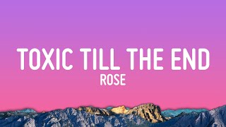 ROSÉ  toxic till the end Lyrics [upl. by Kcirdla700]