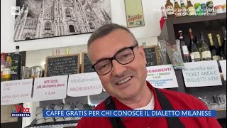 Caffè gratis per chi conosce il dialetto milanese  La Vita in diretta  15052023 [upl. by Auqinom]