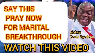 your marital breakthrough is now in name of JESUS by Bishop David Oyedepo [upl. by Philps]