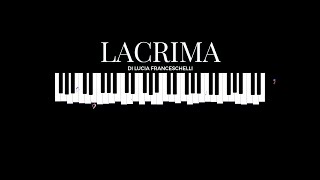 LACRIMA di Lucia Franceschelli  Sara Incorvaia voce Sandro DallOmo piano [upl. by Salim139]