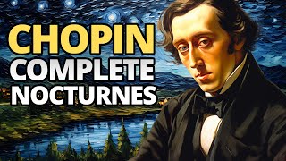 Chopin  Complete Nocturnes [upl. by Semyaj]