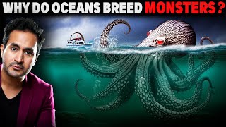 Why Do OCEANS Breed MONSTERS  Scientists Reveal Why [upl. by Aicen]