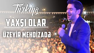 Uzeyir Mehdizade  Yaxsi Olar Tukiye Konserti Yeni [upl. by Yk]