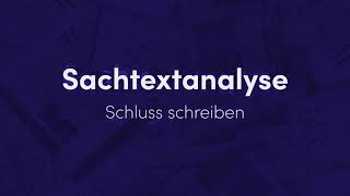 Sachtexte analysieren – Schluss schreiben einfach erklärt  sofatutor [upl. by Nadia]