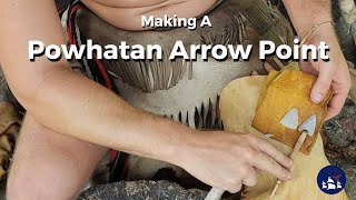 Primed and Loaded  Making A Powhatan Stone Arrow Point [upl. by Franni]