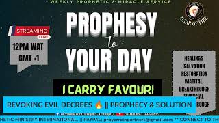 PROPHESY TO YOUR DAY [upl. by Meibers]