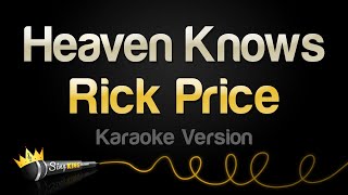 Rick Price  Heaven Knows Karaoke Version [upl. by Harrington819]