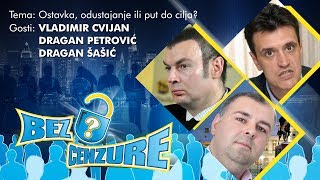 BEZ CENZURE  Vladimir Cvijan dr Dragan Petrović i Dragan Šašić [upl. by Thier]