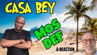 Mos Def  Casa Bey  A Reaction [upl. by Hakeber115]