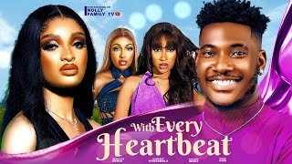 WITH EVERY HEARTBEAT New Movie Chidi Dike Genevieve Edwin Hamidat 2024 Nollywood Romantic Movie [upl. by Arat502]