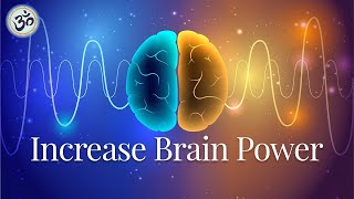 Increase Brain Power Focus Music Enhance Intelligence IQ to improve Binaural Beats [upl. by Lyda]