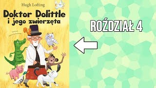 Doktor Dolittle i jego zwierzęta AuDiObOoK ROŹDZIAŁ 4 [upl. by Ennail]