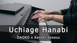 『打上花火』Uchiage Hanabi  DAOKO x Kenshi Yonezu Piano Cover by Riyandi Kusuma [upl. by Anadal114]