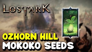 Lost Ark ALL MOKOKO SEED LOCATIONS in OZHORN HILL [upl. by Loralie350]