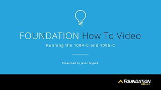 How to Generate Forms 1094C and 1095C in FOUNDATION [upl. by Vladimar]