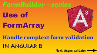 How to use FormArray in Angular 8 to validate dynamic fields [upl. by Jandel]