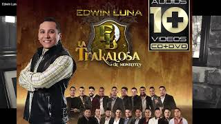 préstame a mi padre  edwin Luna y la trakaloza LETRA [upl. by Noitsirhc107]