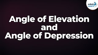 Angle of Elevation and Angle of Depression  Dont Memorise [upl. by Lyell250]