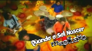 Maskavo  Quando o Sol Nascer clipe oficial [upl. by Eyr]