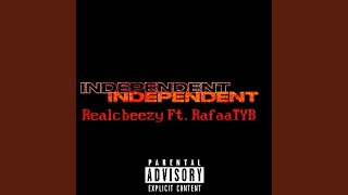 Independent feat RafaaTyb [upl. by Sitnalta17]