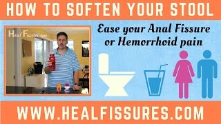 How To Soften Your Stools amp Avoid Constipation  Help For Anal Fissures [upl. by Oirasan]