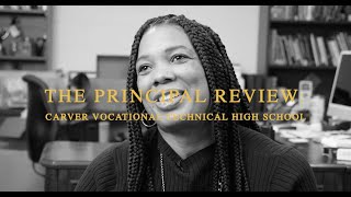 The Principal Review Carver Vocational Technical High School [upl. by Rajiv]