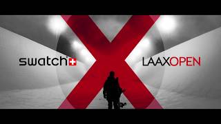 LAAX OPEN meets Swatch [upl. by Aihsirt]