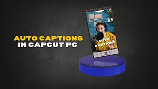 How to add Captions in Capcut PC  Everything about Capcut Captions [upl. by Ehtylb]