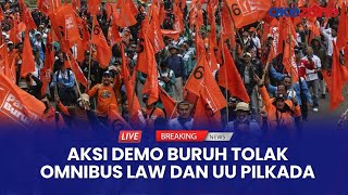 LIVE REPORT  Demo Buruh di Depan Patung Kuda Tuntut Cabut Omnibus Law dan UU Pilkada [upl. by Leggat]