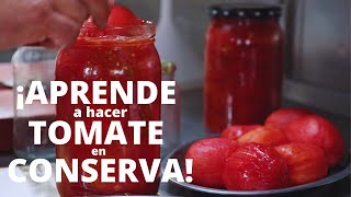 ¡APRENDE a hacer TOMATE EN CONSERVA [upl. by Cirderf]