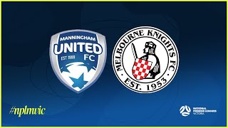 2024 NPLMVIC Manningham United Blues FC v Melbourne Knights FC [upl. by Alegre842]