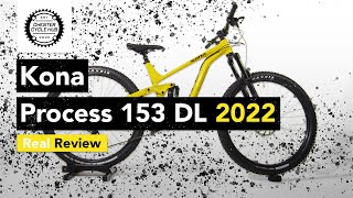 2022 Kona Process 153 DL In Depth Review amp Discussion [upl. by Jecoa]