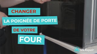 Comment changer la poignée de porte d’un four   WeRepair [upl. by Helyn]