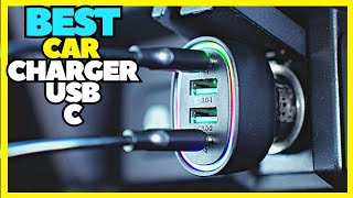 Top 5 Best Car Charger Usb C Port 2023 Best Car Phone Charger [upl. by Rimola465]