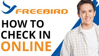 How To Check In Online With Freebird Airlines   Full Guide [upl. by Barris168]