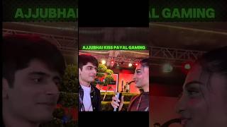 Ajju Bhai Kiss Payal Gaming 💋 shorts PAYALGAMING [upl. by Orenid]