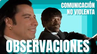 Comunicación no violenta 1r componente OBSERVACIÓN SIN JUICIO [upl. by Aydne130]