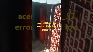 Acer AN51557 error critical low battery Why the Acer AN51557 Is a Terrible [upl. by Onifled744]