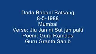 Satsang Dada Babani Jiu Jan ni Sut jan palti wmv [upl. by Einolem]