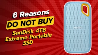 DONT BUY SanDisk 4TB Extreme Portable SSD Without Watching This 🚫💔 [upl. by Trinetta]