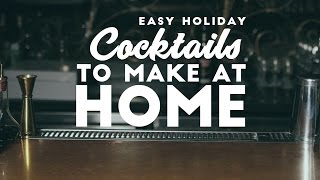 Easy Holiday Cocktails To Make At Home [upl. by Leede]