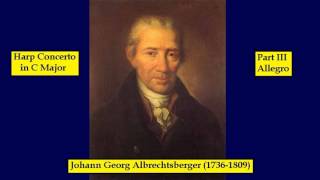 Johann G Albrechtsberger 17361809  Harp Concerto in C Major  Part III  Allegro [upl. by Nido]