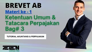 BREVET AB  Materi ke  1  Ketentuan Umum amp Tatacara Perpajakan Bagian 3 Habis brevet pajak [upl. by Adamsen]