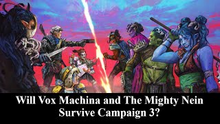 Will Vox Machina and The Mighty Nein Survive Campaign 3 [upl. by Bain239]