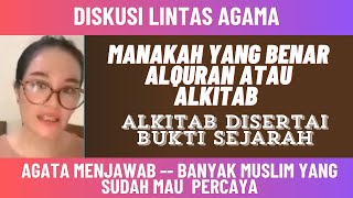 IPManakah Yang Benar Alkitab Atau Al Quran  Agata memjawab [upl. by Eirrot]